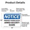 Signmission Property Patrolled By Armed Security Guard OSHA Notice Sign, Aluminum, 14in W x 10in L, 2PK OS-2PACK-NS-A-1014-L-16436 - alternate 4